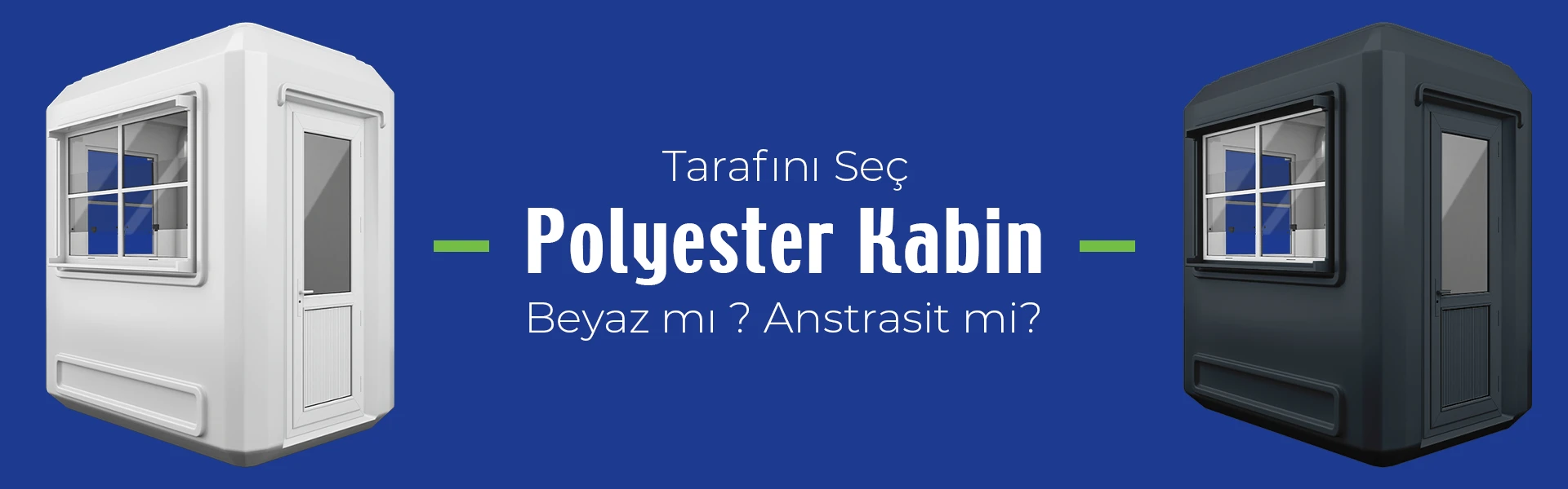 Antrasit Renk Polyester Panel Kabin Modelleri