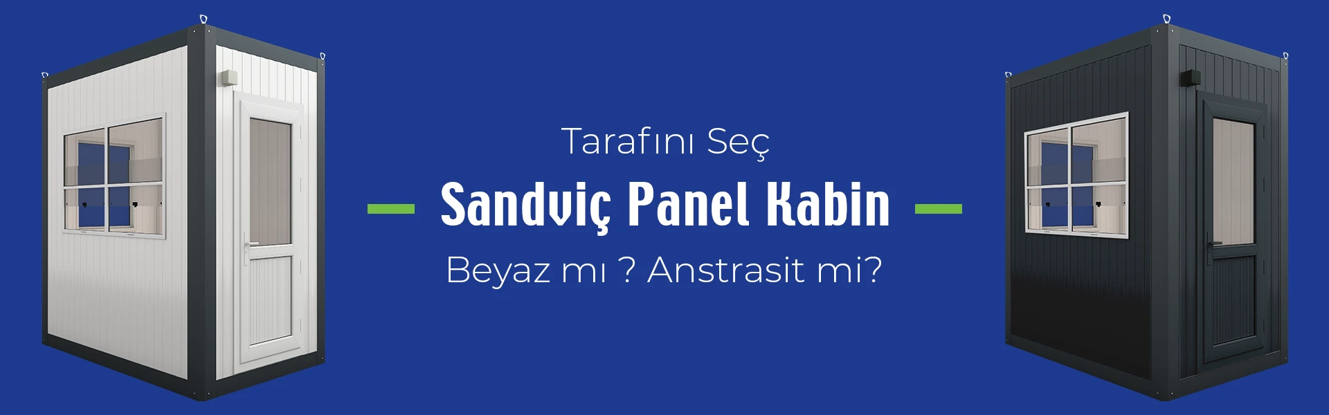 Antrasit Renk Sandviç Panel Kabin Modelleri